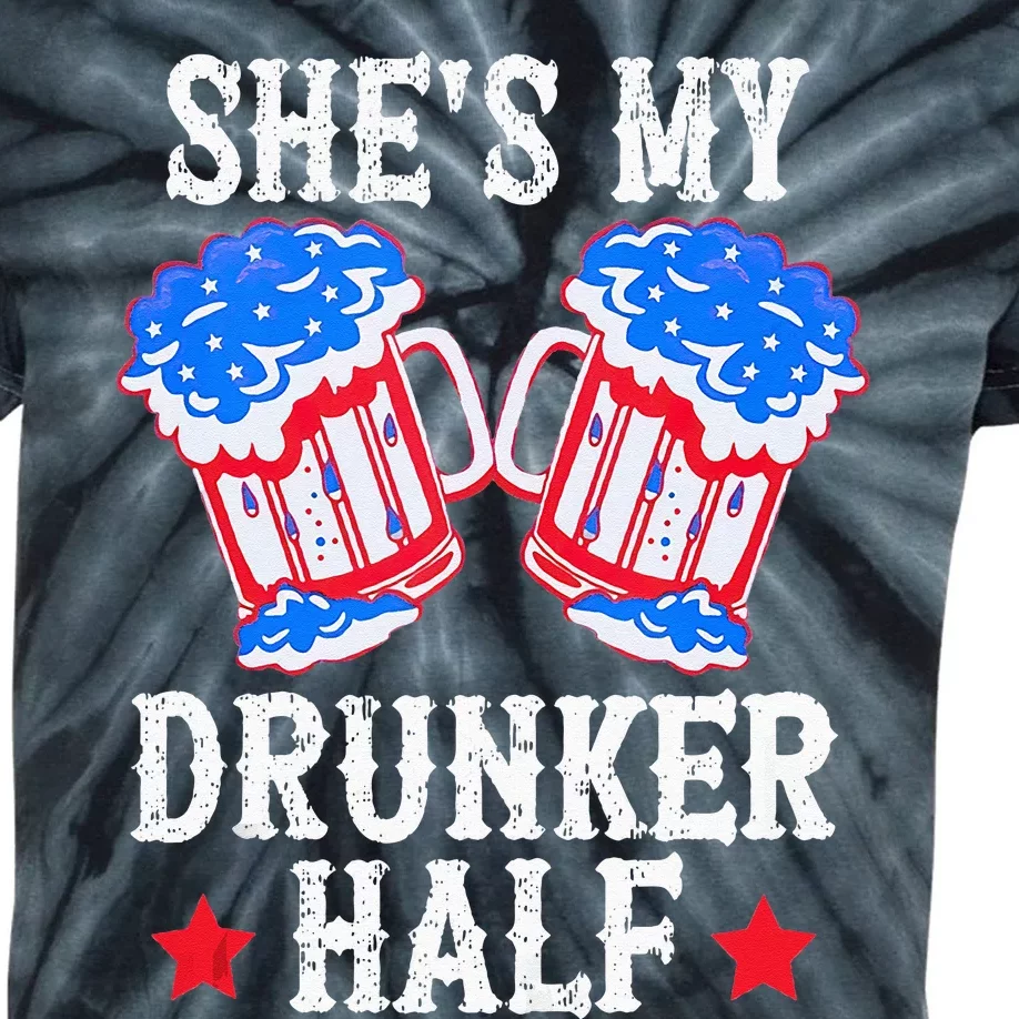 4th of July Matching Couple She's Is My Drunker Half Kids Tie-Dye T-Shirt