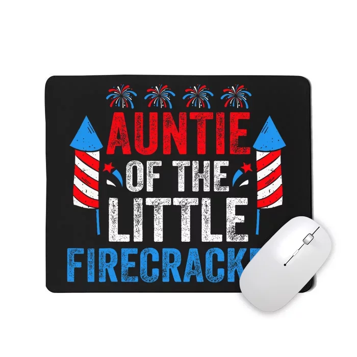 4th Of July Birthday Aunt Auntie Of The Little Firecracker Mousepad