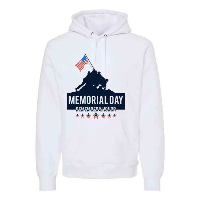 4th Of July Remember And Honor Memorial Day Gift For Veteran Premium Hoodie