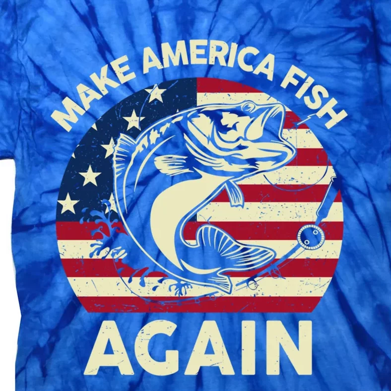 4th Of July Meaningful Gift Make America Fishing Again Fishing Pole Gift Tie-Dye T-Shirt