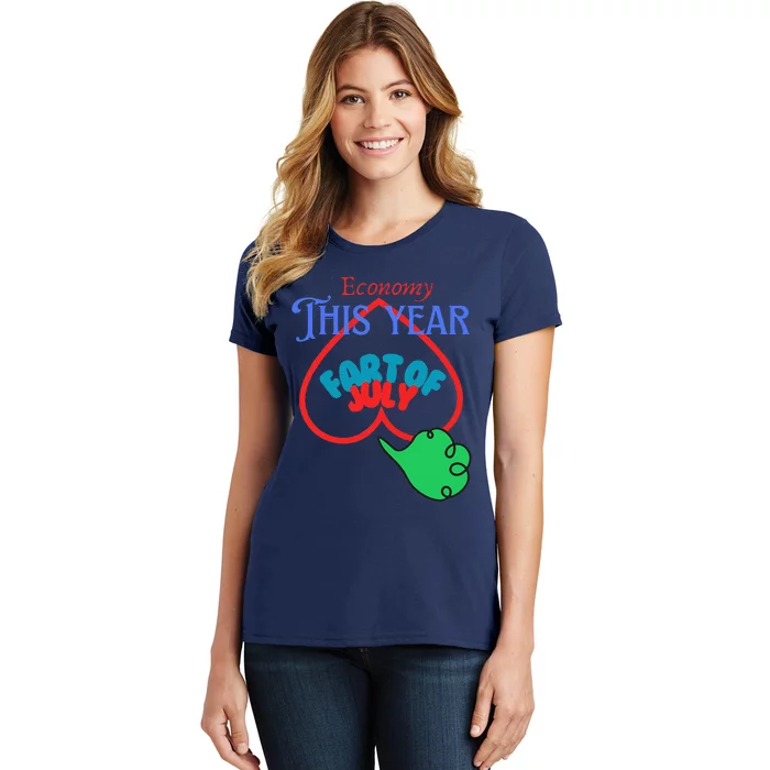 4th Of July Economy This Year Fart Of July Women's T-Shirt