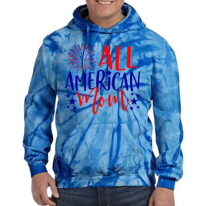 4th Of July Family Matching Cool Gift All American Mom Gift Tie Dye Hoodie