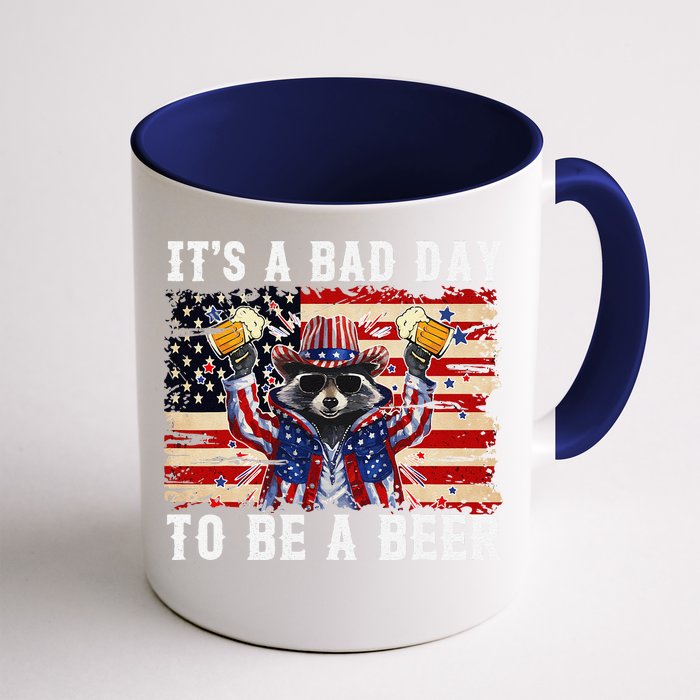 4th Of July Its A Bad Day Tobe A Beer Funny Racoon Gift Front & Back Coffee Mug