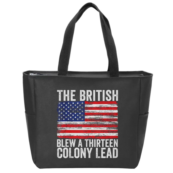 4th Of July The British Blew A Thirteen Colony Lead Gift Zip Tote Bag