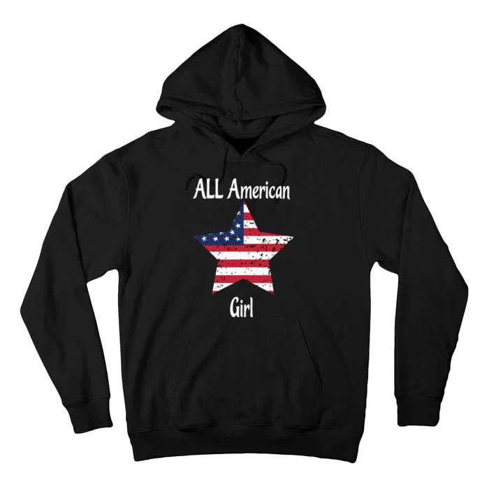 4th Of July All American Girl Usa Flag Tall Hoodie