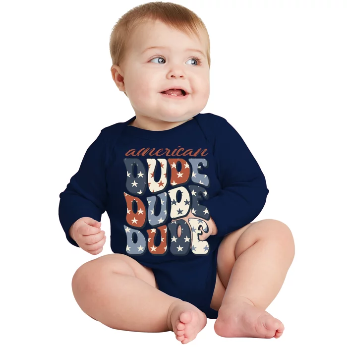 4th Of July Gift Patriotic Usa American Dude Gift Baby Long Sleeve Bodysuit