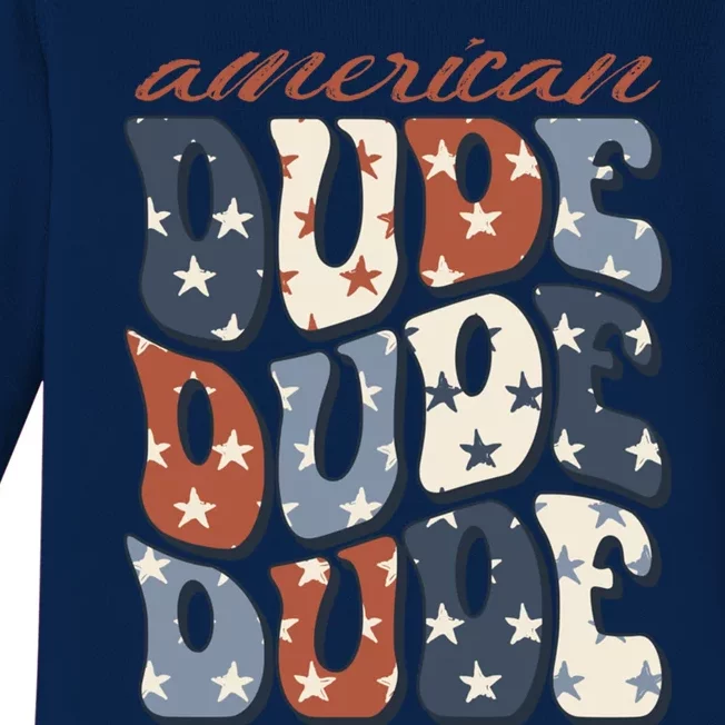 4th Of July Gift Patriotic Usa American Dude Gift Baby Long Sleeve Bodysuit