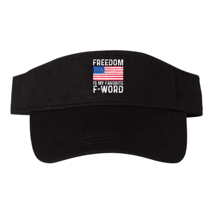 4th Of July Freedom Favorite F Word America Libertarian Conservative USA Valucap Bio-Washed Visor