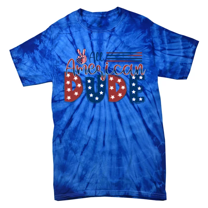 4th Of July Usa All American Dude Hand Peace Sign Cool Gift Tie-Dye T-Shirt