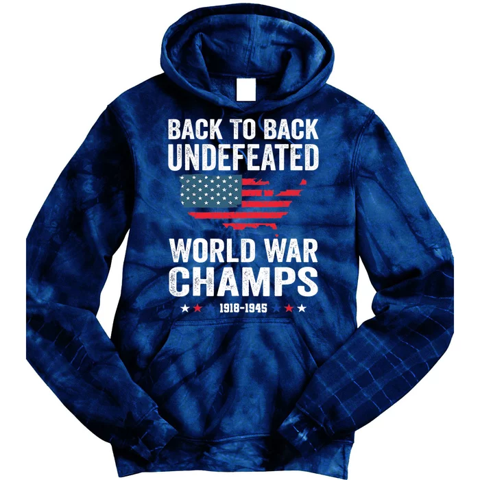 4th Of July Back To Back Undefeated World War Champs Tie Dye Hoodie