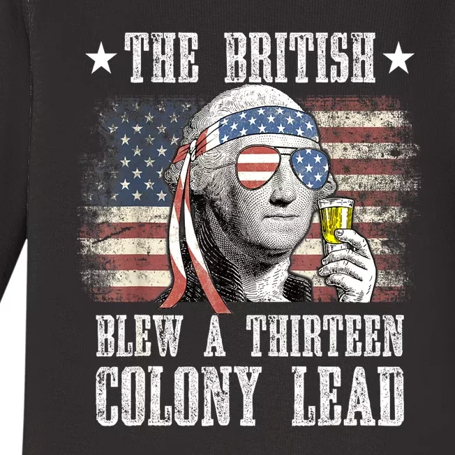 4th Of July Funny The British Blew A 13 Colony Lead Us Flag Gift Baby Long Sleeve Bodysuit