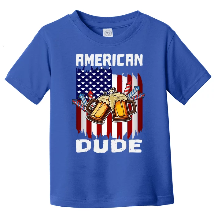 4th Of July Proud American Dude Us Flag Pride Patriotic Gift Toddler T-Shirt