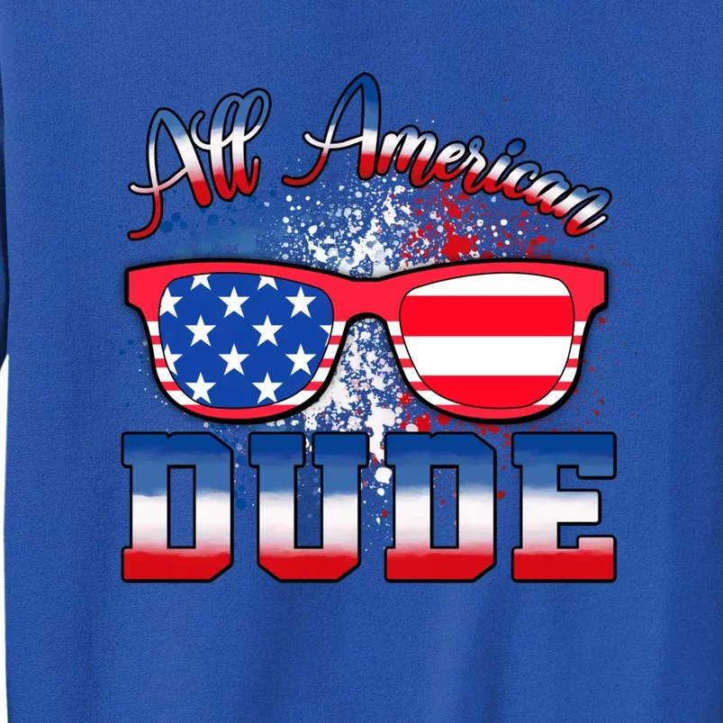 4th Of July Usa Flag Sunglasses All American Dude Gift Tall Sweatshirt