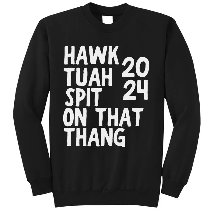 4th Of July Patriotic Usa Hawk Tuah Spit On That Thing Sweatshirt