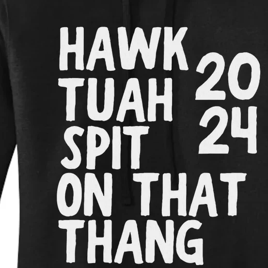 4th Of July Patriotic Usa Hawk Tuah Spit On That Thing Women's Pullover Hoodie