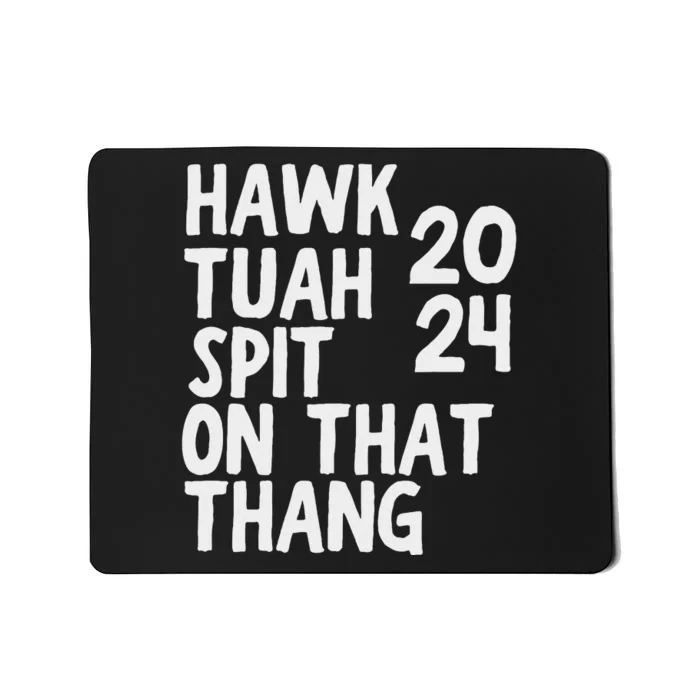 4th Of July Patriotic Usa Hawk Tuah Spit On That Thing Mousepad