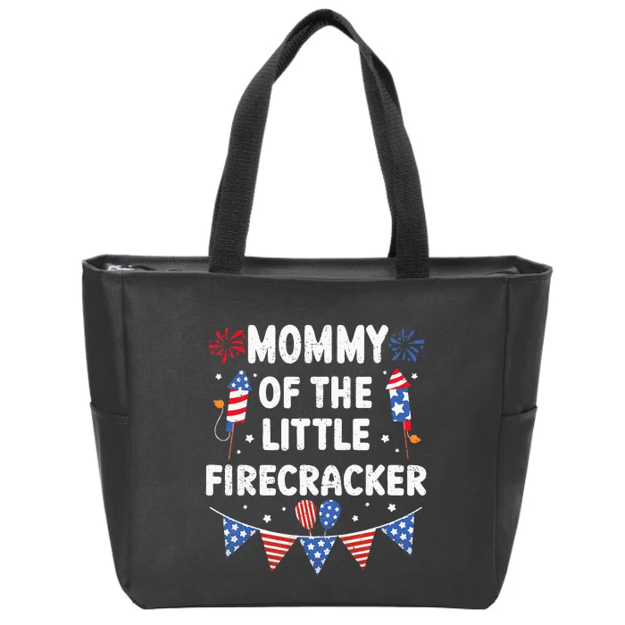 4th of July Birthday Mom Mommy Of The Little Firecracker Zip Tote Bag