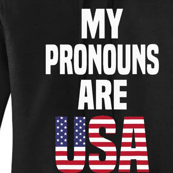 4th Of July Funny My Pronouns Are USA Women's Pullover Hoodie