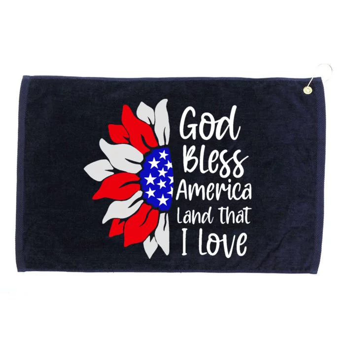 4th Of July God Bless America Land That I Love Sunflower Gift Grommeted Golf Towel