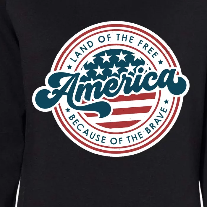 4th Of July America The Land Of The Free Because Of Brave Womens California Wash Sweatshirt