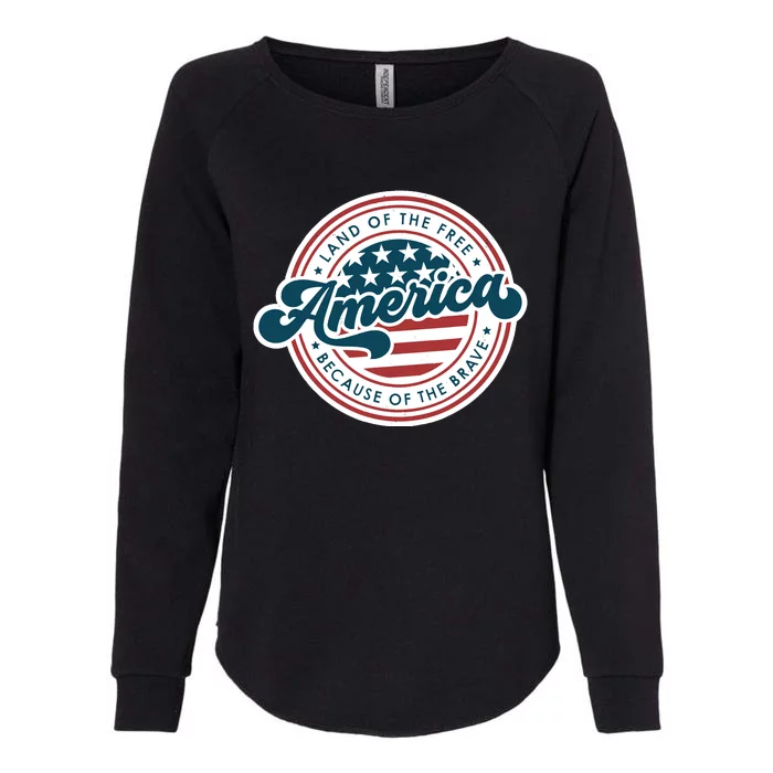 4th Of July America The Land Of The Free Because Of Brave Womens California Wash Sweatshirt