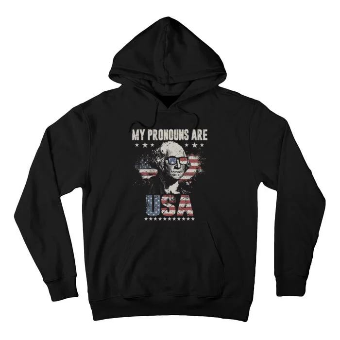 4th Of July My Pronouns Are USA Flag For Men Women & Kids Tall Hoodie