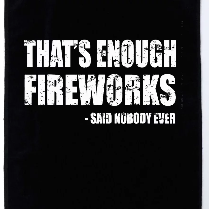 4th Of Julys For Fourth Of July Funny Fireworks Platinum Collection Golf Towel