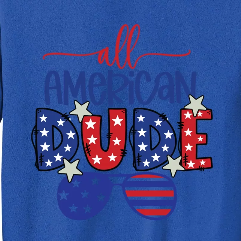 4th Of July Sunglasses All American Dude Gift Tall Sweatshirt