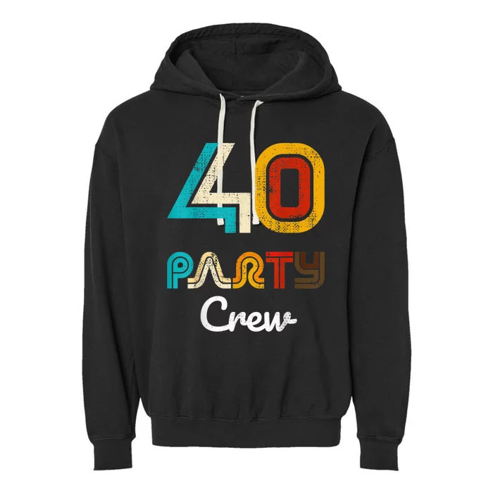 40 Party Crew - 40 Year Old Vintage 1983 40th Birthday Gift Garment-Dyed Fleece Hoodie