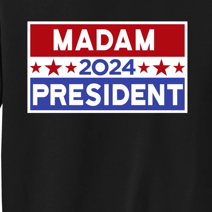 47th President Madam President Sweatshirt