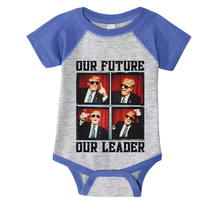 47th President Trump Second Term Our Future Our Leader Trump Infant Baby Jersey Bodysuit