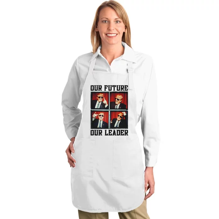 47th President Trump Second Term Our Future Our Leader Trump Full-Length Apron With Pocket