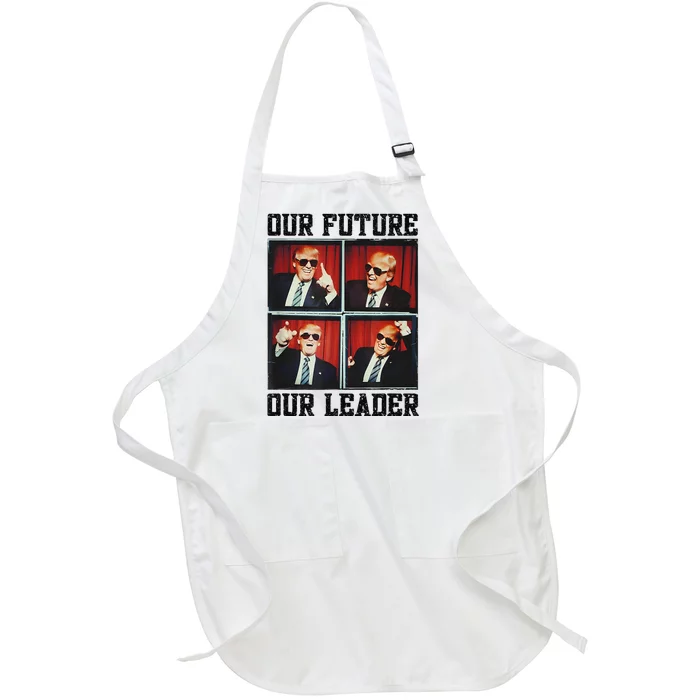 47th President Trump Second Term Our Future Our Leader Trump Full-Length Apron With Pocket