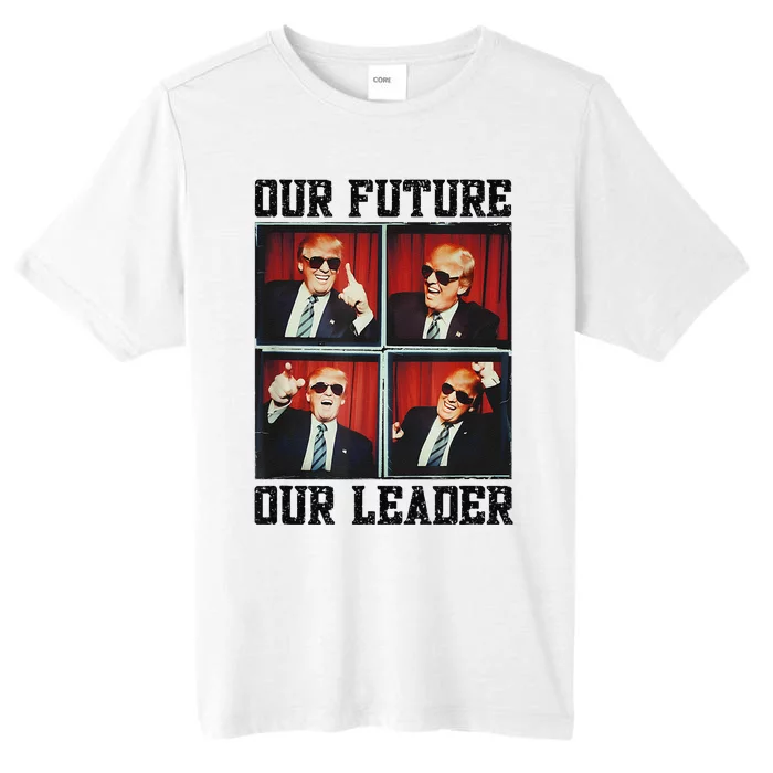 47th President Trump Second Term Our Future Our Leader Trump ChromaSoft Performance T-Shirt