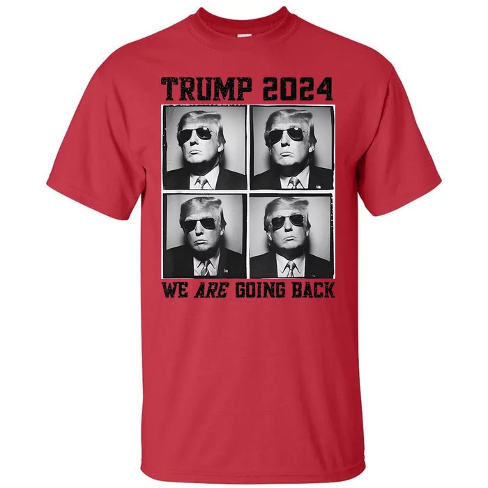 47th President Trump Second Term 2024 We Are Going Back Tall T-Shirt