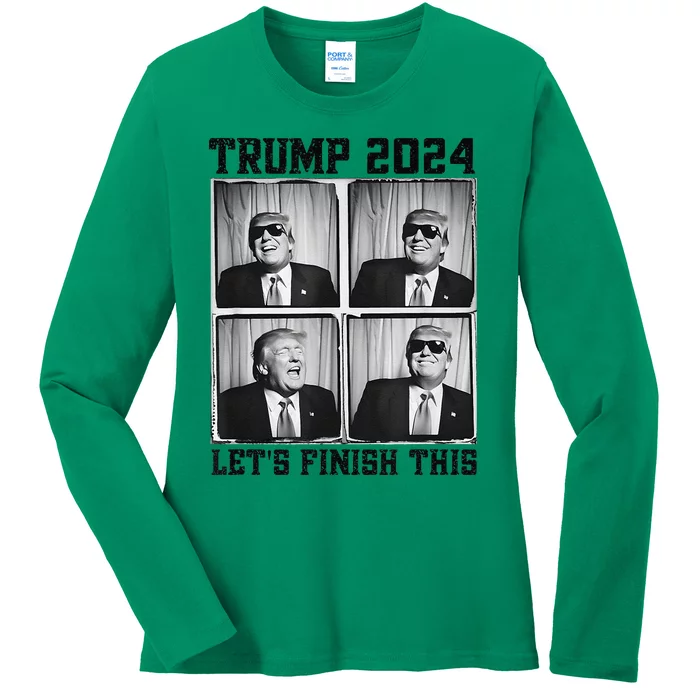 47th President Trump Second Term LetS Finish This Trump Ladies Long Sleeve Shirt