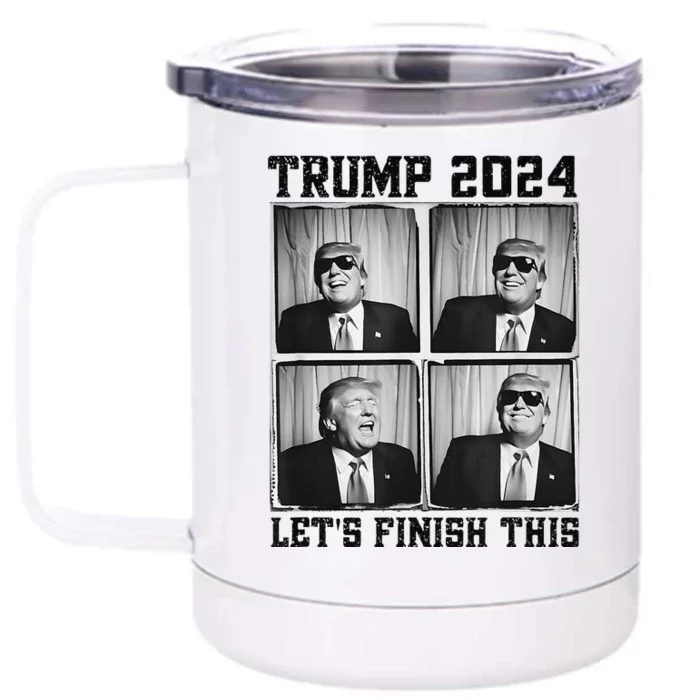 47th President Trump Second Term LetS Finish This Trump Front & Back 12oz Stainless Steel Tumbler Cup