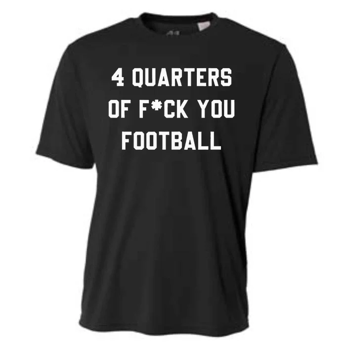 4 Quarters Of F You Football Cooling Performance Crew T-Shirt