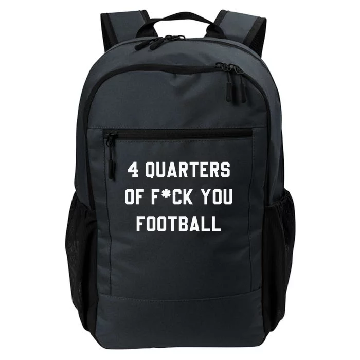 4 Quarters Of F You Football Daily Commute Backpack