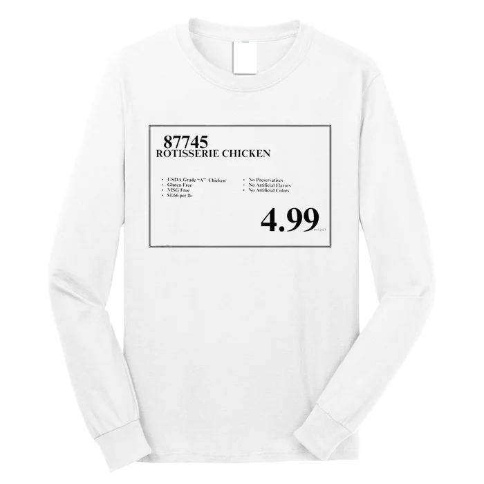 4.99 Rotisserie Chicken Sign Long Sleeve Shirt