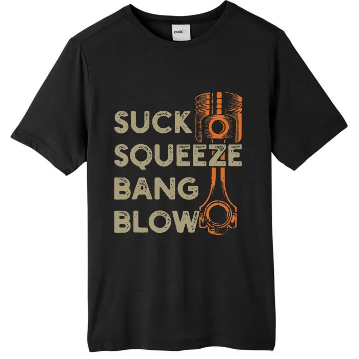 4 Stroke Cycle Suck Squeeze Bang Blow Piston Mechanic ChromaSoft Performance T-Shirt