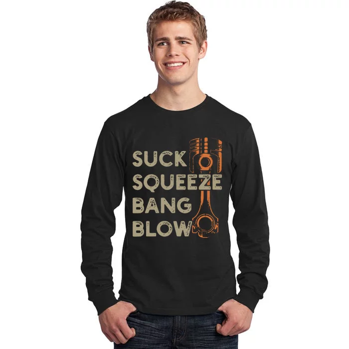 4 Stroke Cycle Suck Squeeze Bang Blow Piston Mechanic Tall Long Sleeve T-Shirt