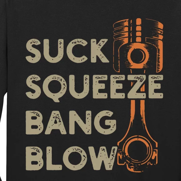 4 Stroke Cycle Suck Squeeze Bang Blow Piston Mechanic Tall Long Sleeve T-Shirt