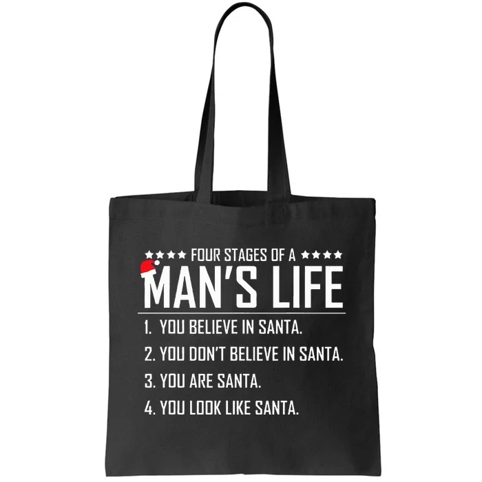 4 Stages Of A Man's LifeFunny SantaChristmas Gifts Tote Bag