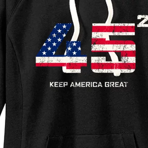 45 Squared Reelect Trump 2024 Rally Keep America Great Gift Women's Fleece Hoodie