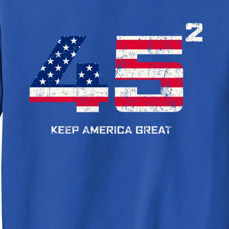 45 Squared Reelect Trump 2024 Rally Keep America Great Gift Sweatshirt