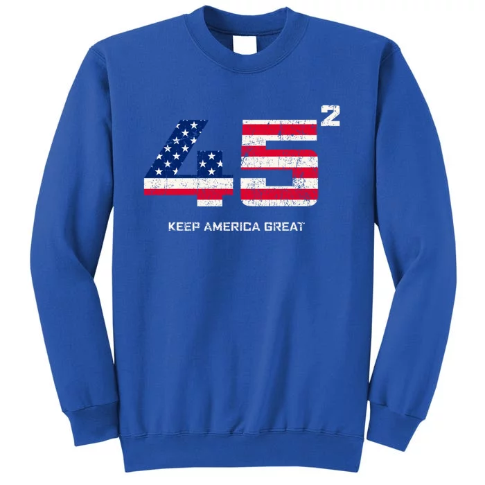 45 Squared Reelect Trump 2024 Rally Keep America Great Gift Sweatshirt