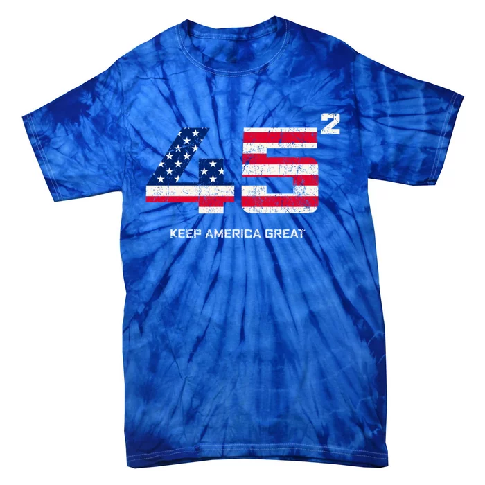 45 Squared Reelect Trump 2024 Rally Keep America Great Gift Tie-Dye T-Shirt