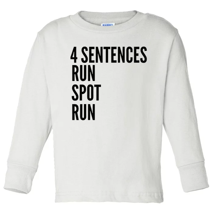 4 Sentences Run Spot Run Presidential Debate Trump 2024 Toddler Long Sleeve Shirt