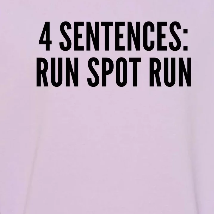 4 Sentences Run Spot Run 2024 Garment-Dyed Sweatshirt